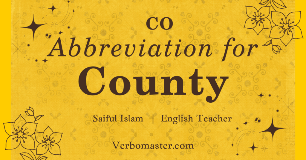 County Abbreviation: Common Short Forms & Guide - Verbo Master